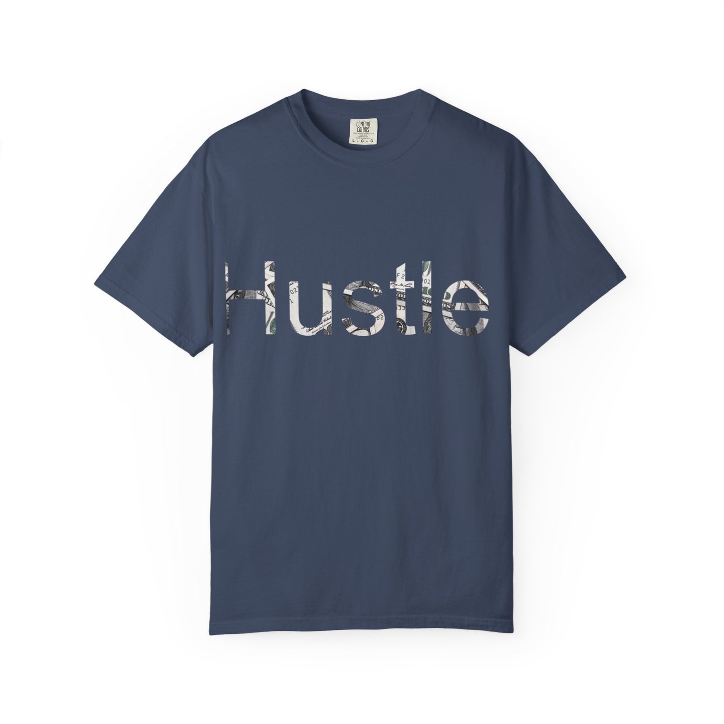 Hustle Unisex Garment-Dyed T-Shirt - Motivational Casual Wear
