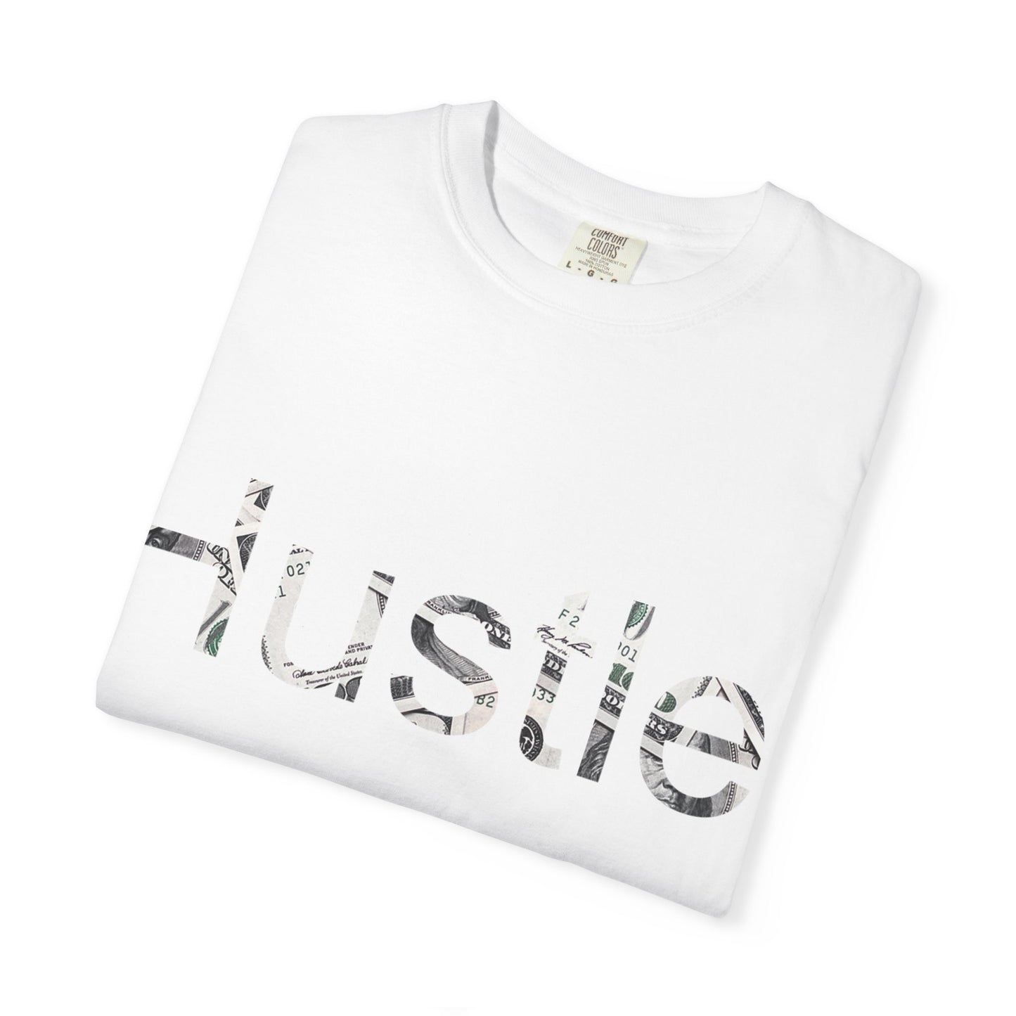 Hustle Unisex Garment-Dyed T-Shirt - Motivational Casual Wear