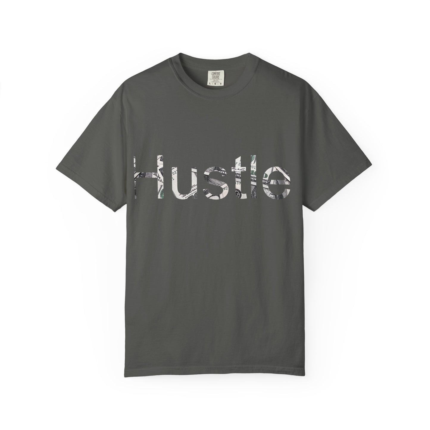 Hustle Unisex Garment-Dyed T-Shirt - Motivational Casual Wear