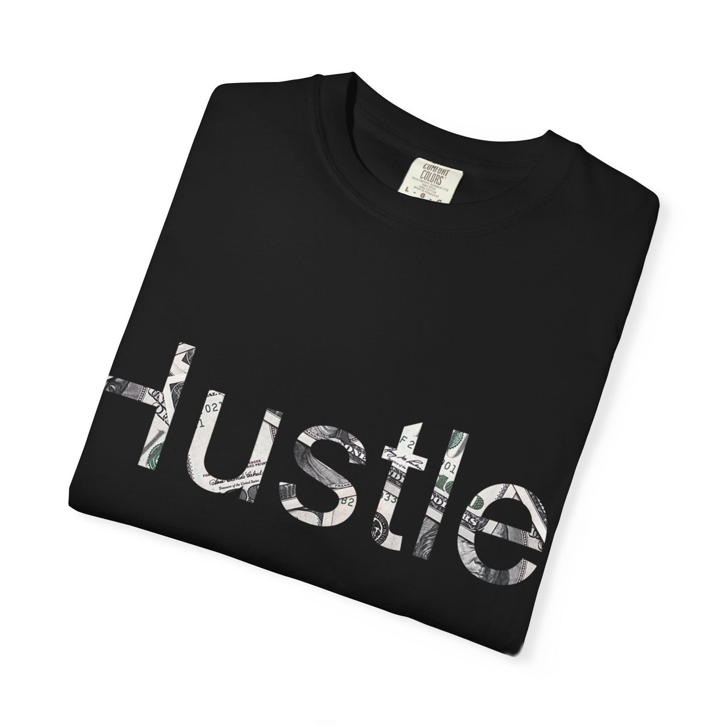Hustle Unisex Garment-Dyed T-Shirt - Motivational Casual Wear