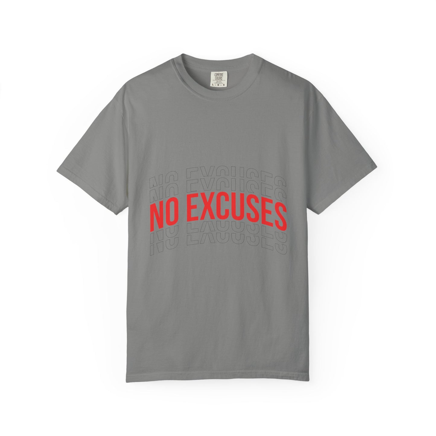 No Excuses T-Shirt — Motivational Graphic Tee