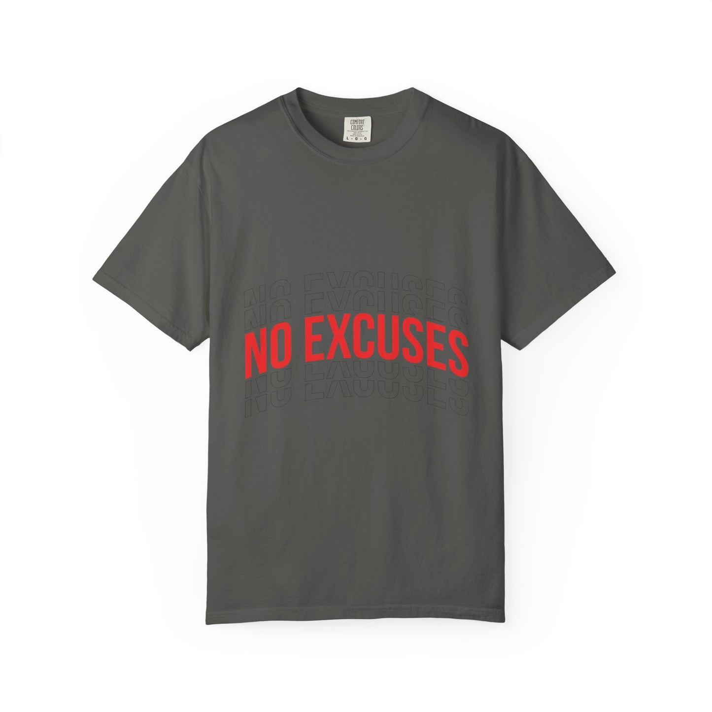 No Excuses T-Shirt — Motivational Graphic Tee
