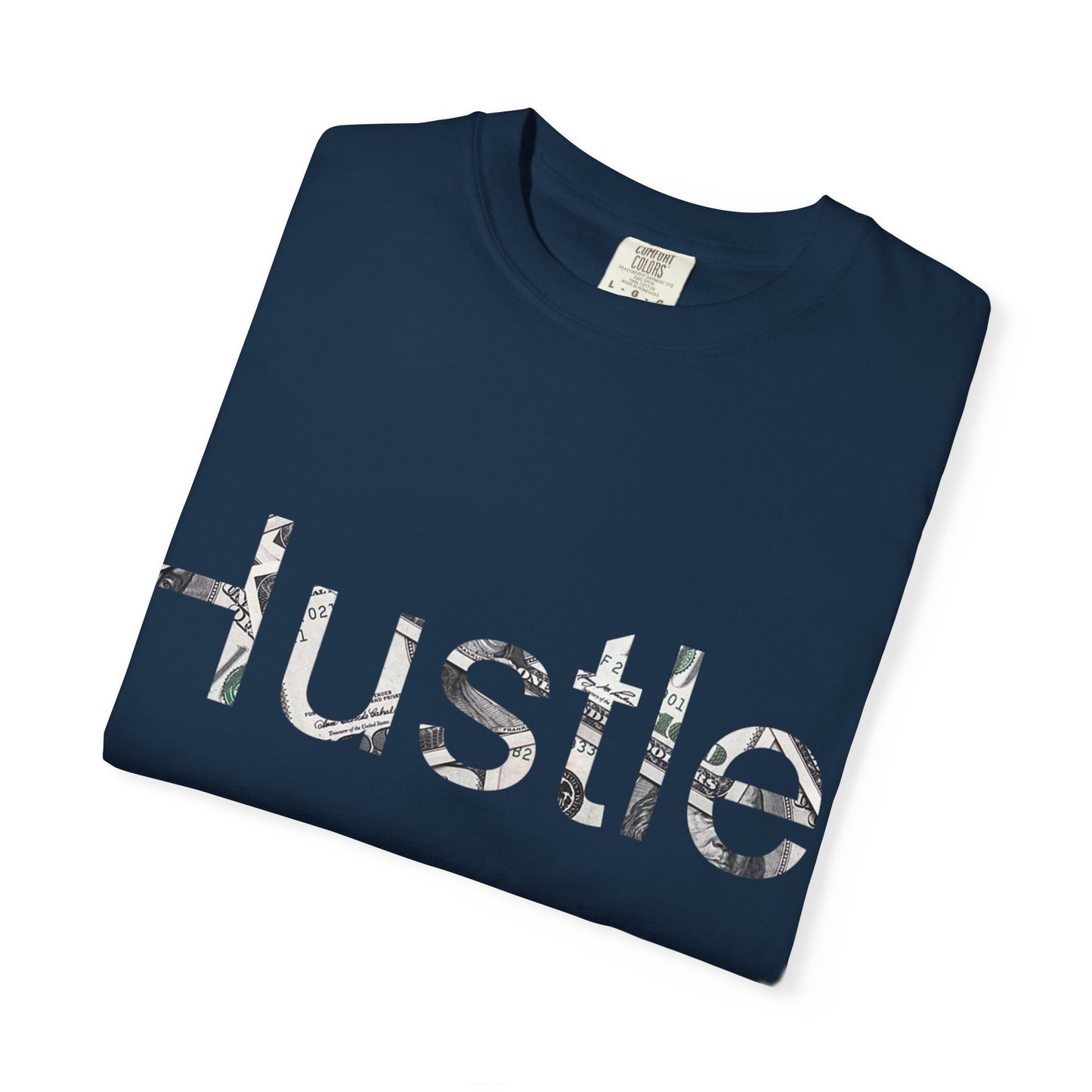 Hustle Unisex Garment-Dyed T-Shirt - Motivational Casual Wear