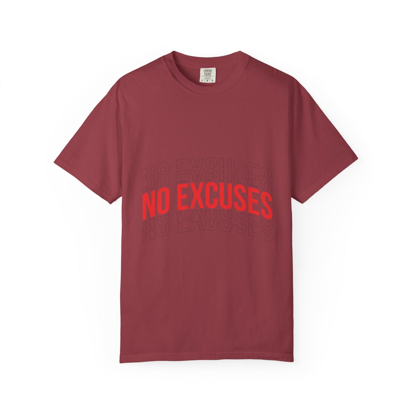 No Excuses T-Shirt — Motivational Graphic Tee
