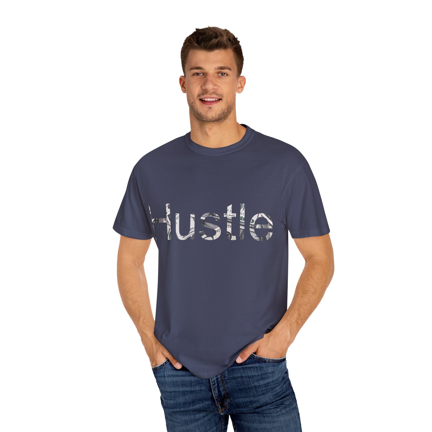 Hustle Unisex Garment-Dyed T-Shirt - Motivational Casual Wear