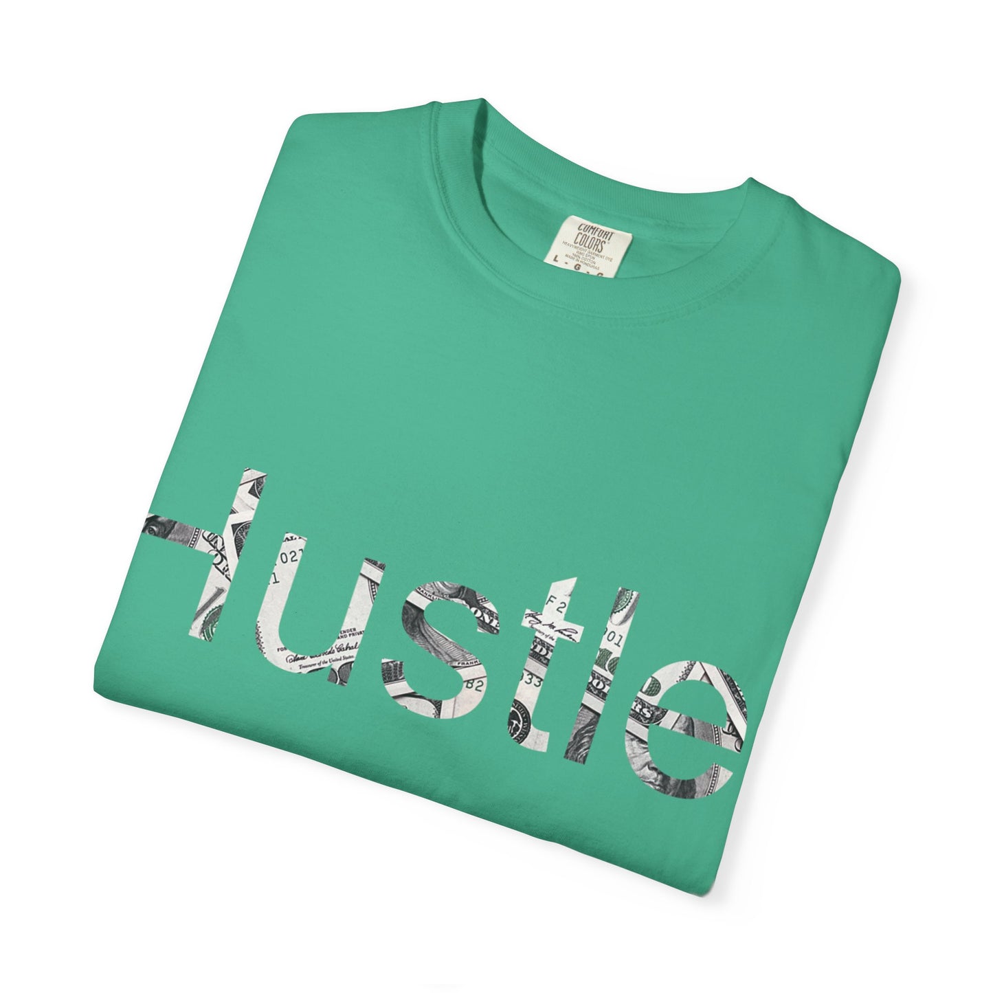 Hustle Unisex Garment-Dyed T-Shirt - Motivational Casual Wear