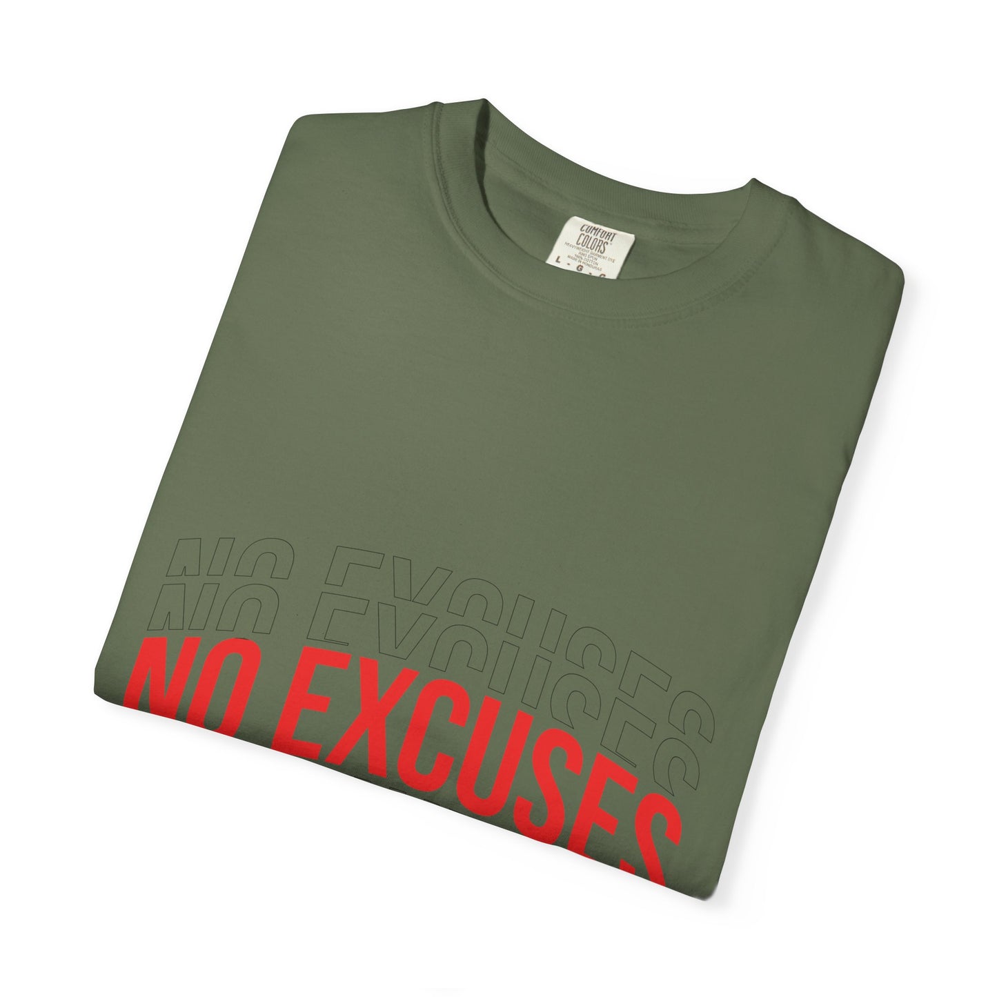 No Excuses T-Shirt — Motivational Graphic Tee