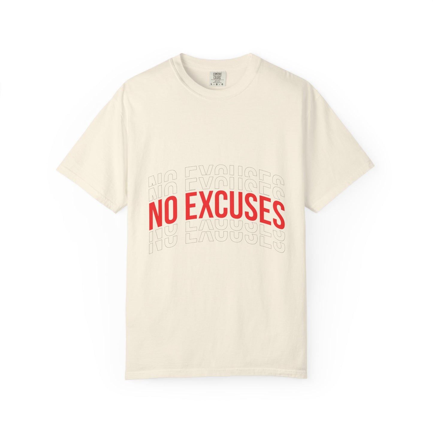 No Excuses T-Shirt — Motivational Graphic Tee