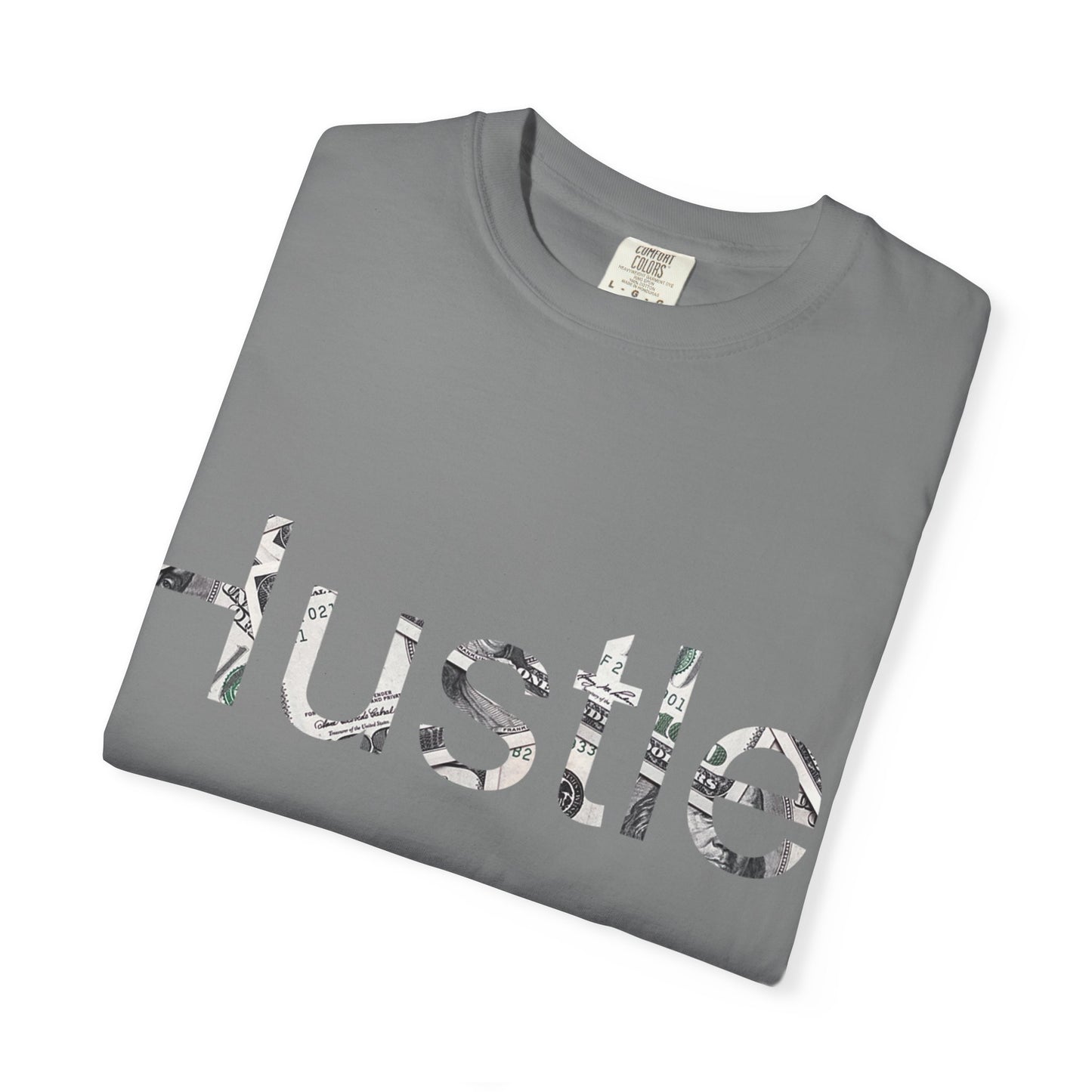 Hustle Unisex Garment-Dyed T-Shirt - Motivational Casual Wear