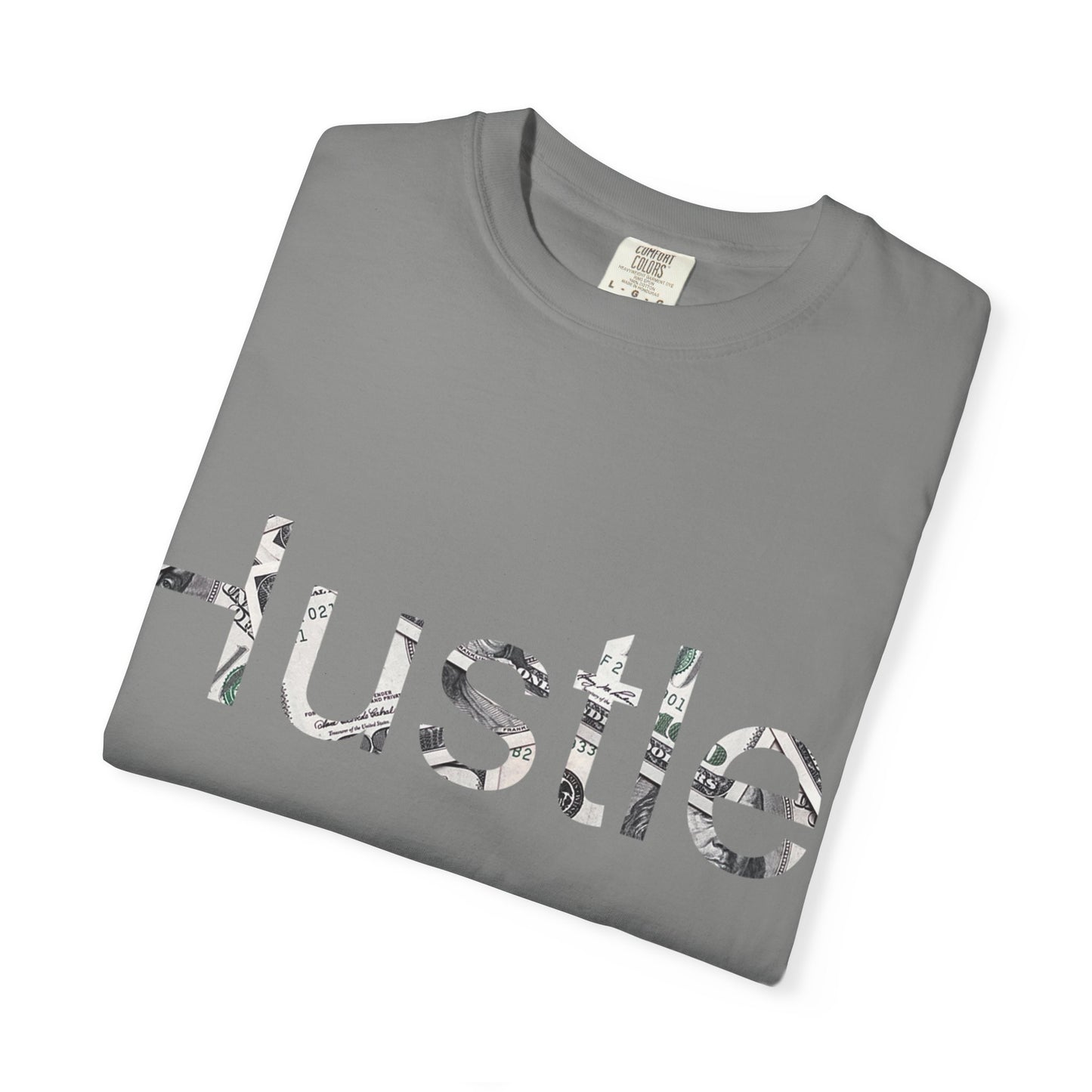 Hustle Unisex Garment-Dyed T-Shirt - Motivational Casual Wear