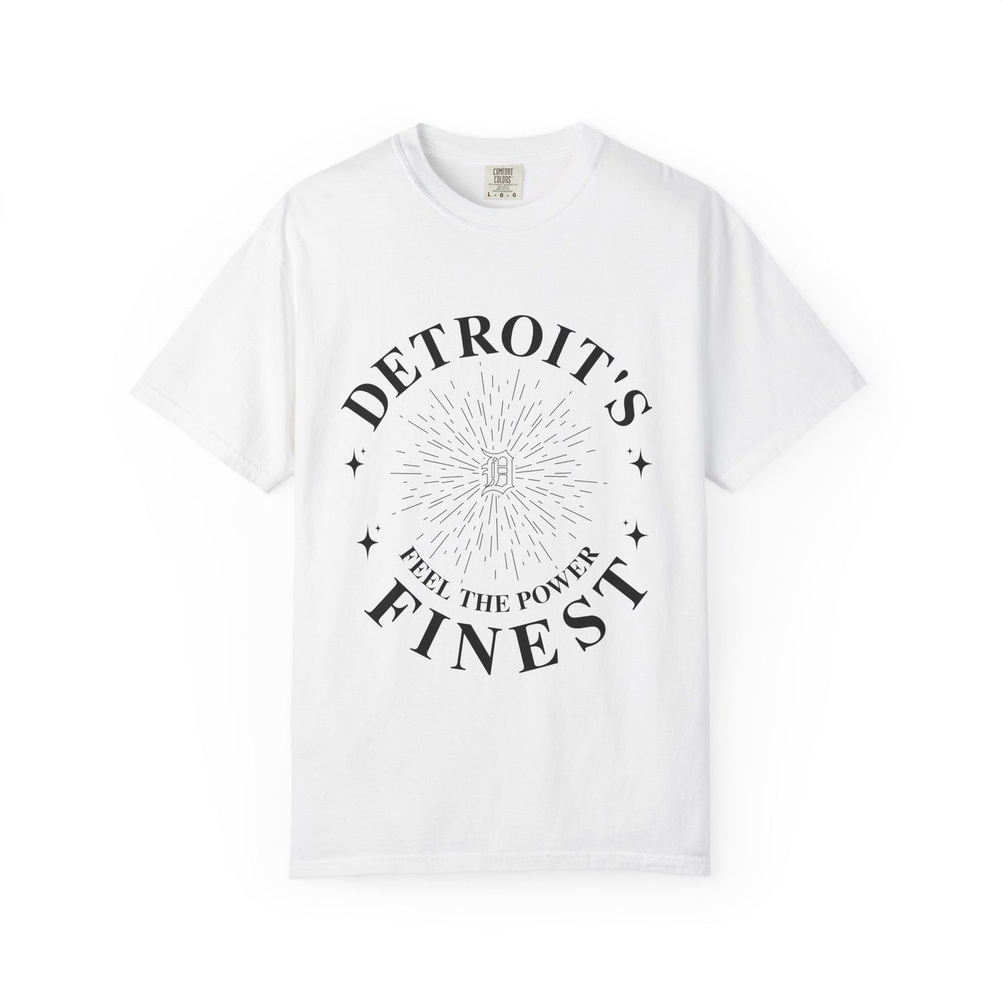 Detroit's Finest T-Shirt | Unisex Garment-Dyed Tee for Streetwear, Gifts, Casual Wear, Festivals, Everyday Comfort