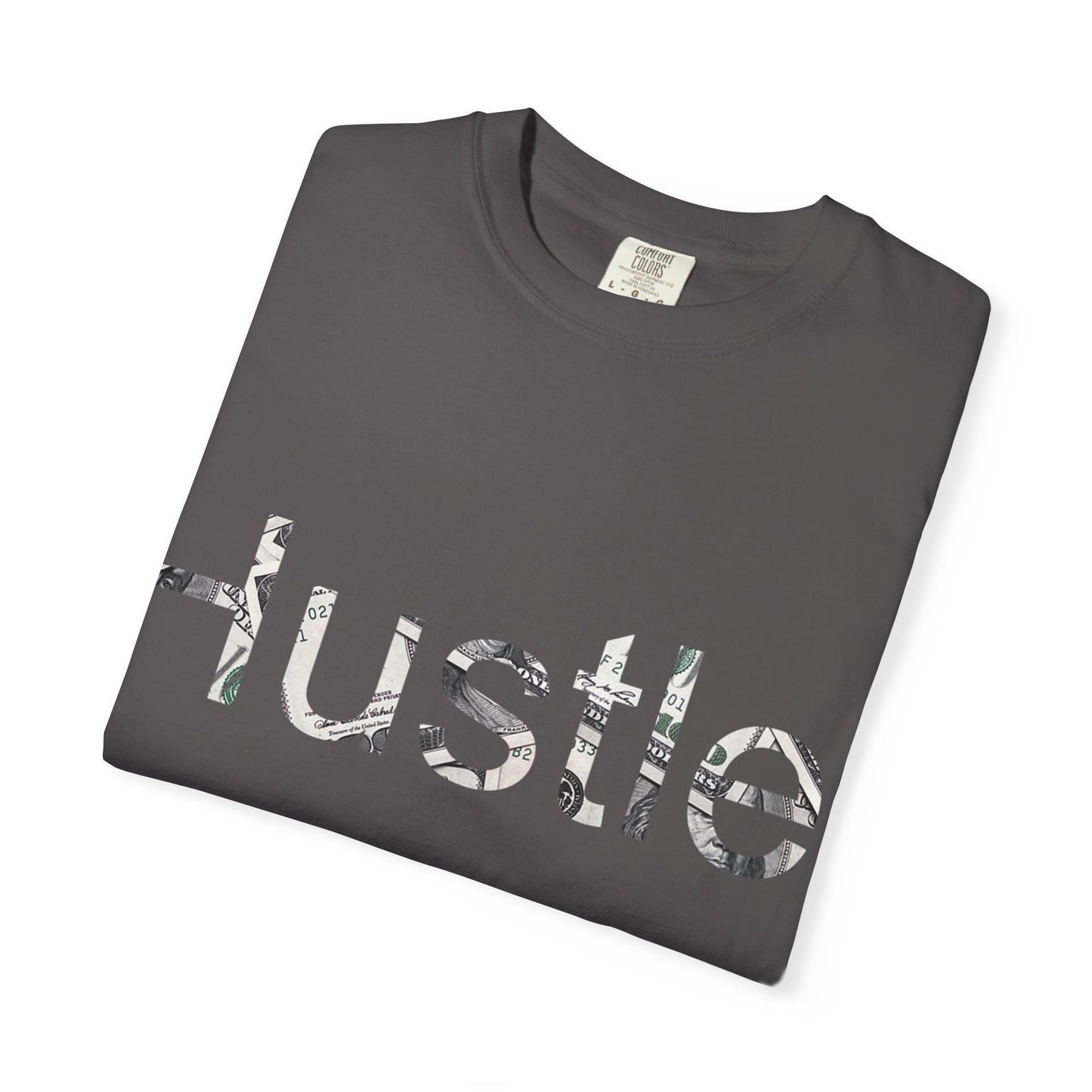 Hustle Unisex Garment-Dyed T-Shirt - Motivational Casual Wear