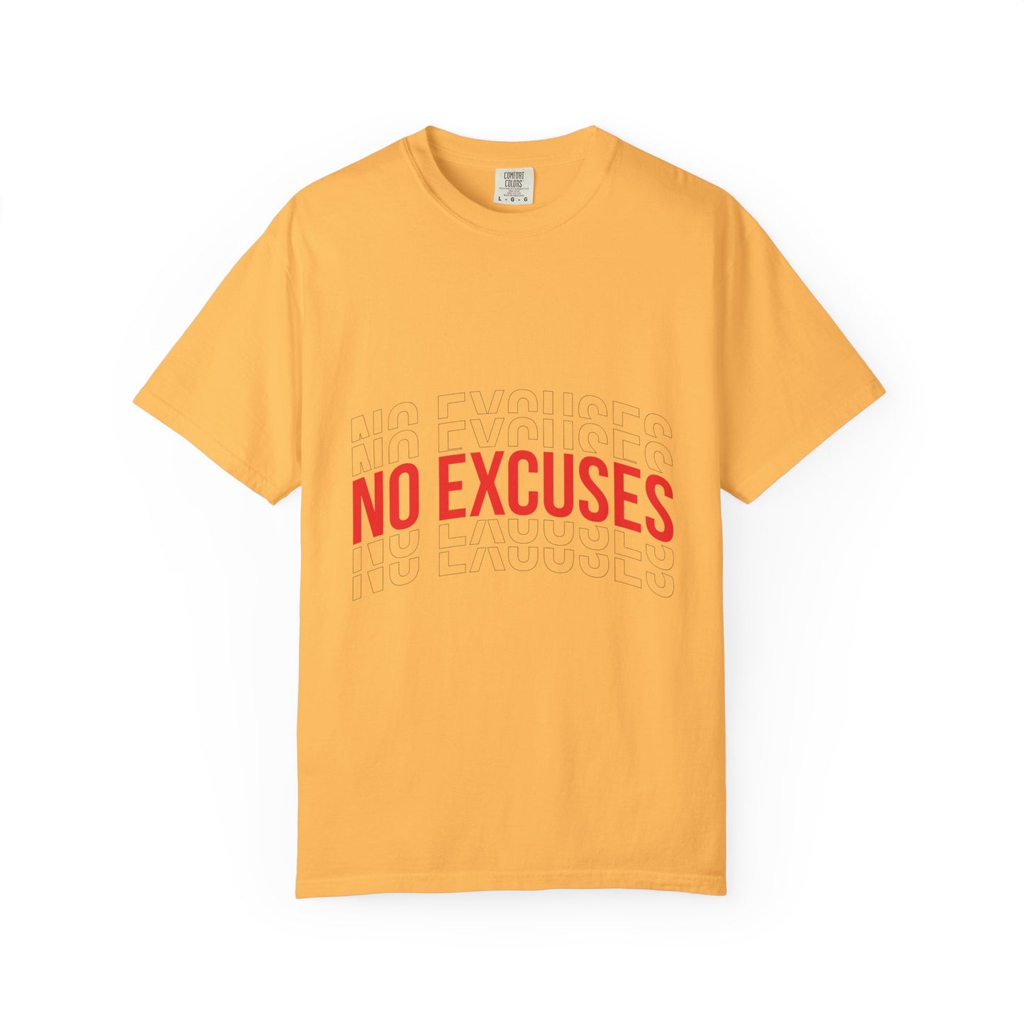 No Excuses T-Shirt — Motivational Graphic Tee