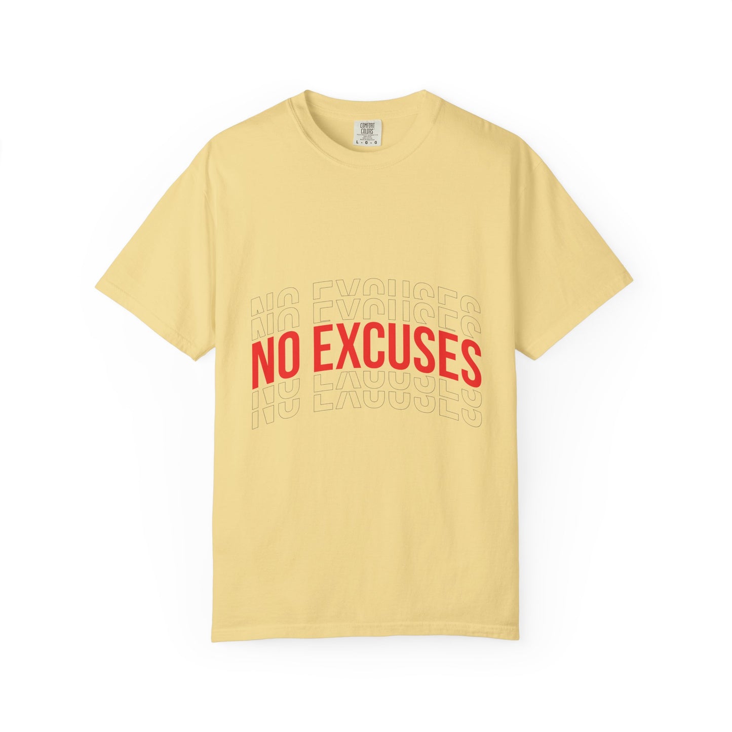 No Excuses T-Shirt — Motivational Graphic Tee