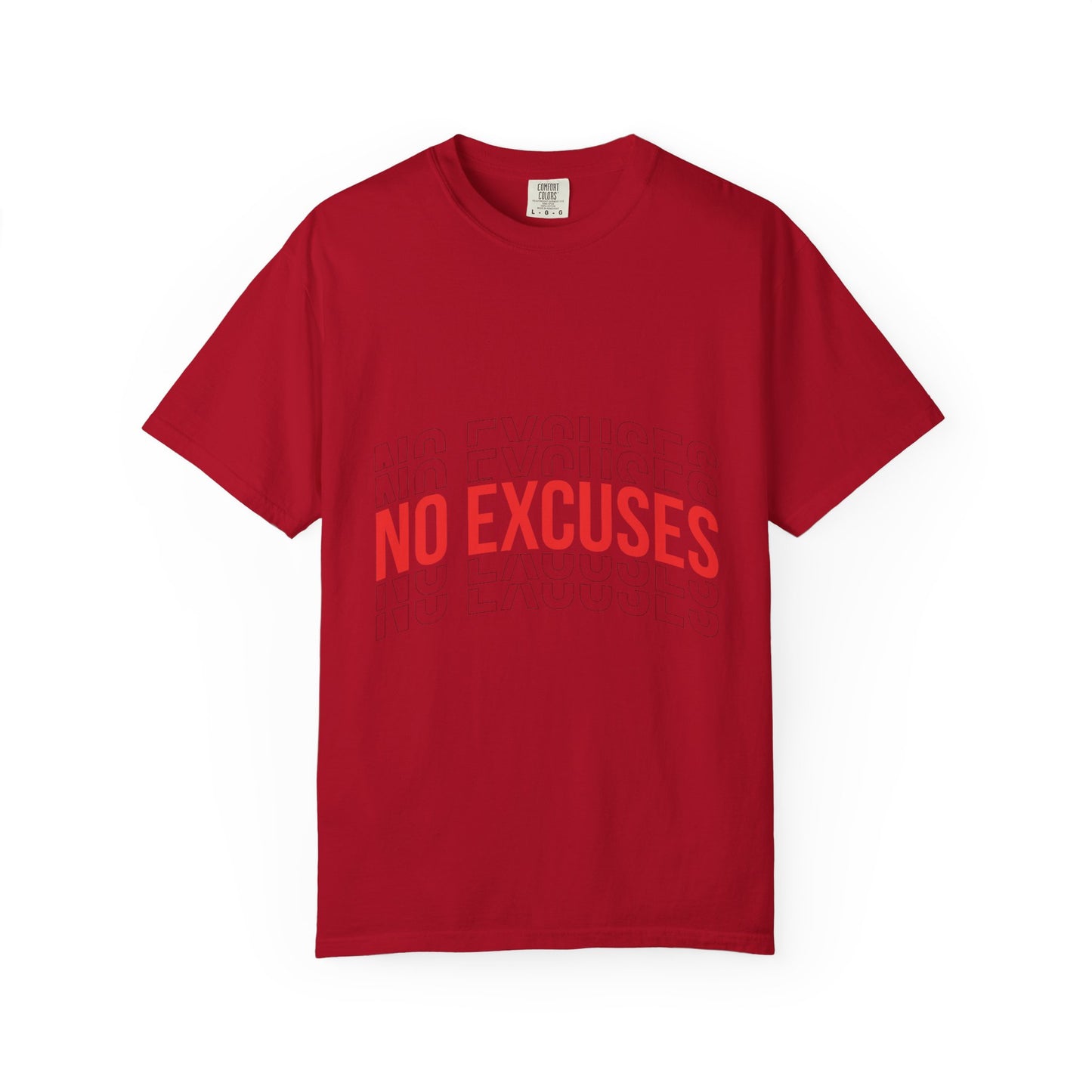 No Excuses T-Shirt — Motivational Graphic Tee